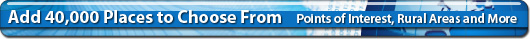 Add 40,000 Places to Choose From: Points of Interest, Rural Areas and More